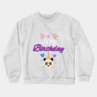 january 4st is my birthday Crewneck Sweatshirt